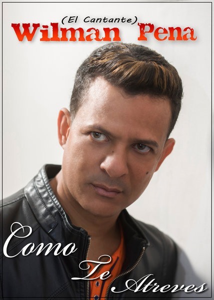 wilman peña como te atreves